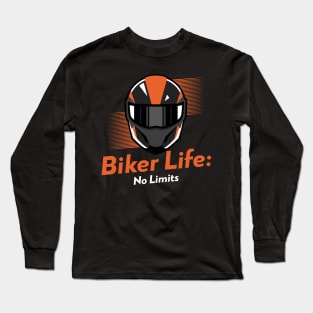 Biker Life: No Limits Long Sleeve T-Shirt